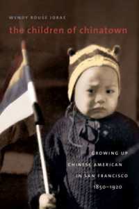 The Children of Chinatown : Growing Up Chinese American in San Francisco, 1850-1920