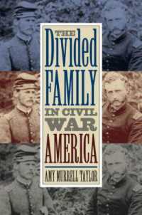 The Divided Family in Civil War America (Civil War America)