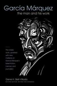 ガルシア・マルケス：人と作品（第２版）<br>García Márquez : The Man and His Work （2ND）
