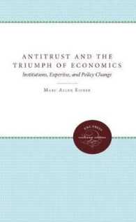Antitrust and the Triumph of Economics : Institutions, Expertise, and Policy Change