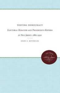 Testing Democracy : Electoral Behavior and Progressive Reform in New Jersey, 1880-1920