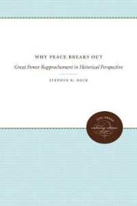 Why Peace Breaks Out : Great Power Rapprochement in Historical Perspective