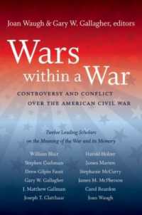 Wars within a War : Controversy and Conflict over the American Civil War
