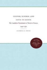 Custom, Kinship, and Gifts to Saints : The Laudatio Parentum in Western France, 1050-1150 (Studies in Legal History)