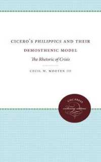 Cicero's Philippics and Their Demosthenic Model : The Rhetoric of Crisis