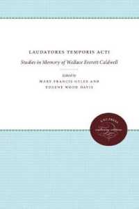 Laudatores Temporis Acti : Studies in Memory of Wallace Everett Caldwell (The James Sprunt Studies in History and Political Science)