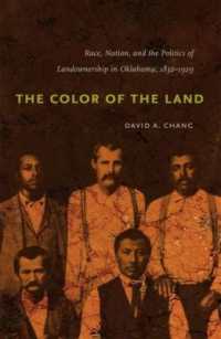 The Color of the Land : Race, Nation, and the Politics of Landownership in Oklahoma, 1832-1929