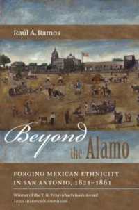 Beyond the Alamo : Forging Mexican Ethnicity in San Antonio, 1821-1861