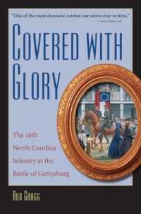 Covered with Glory : The 26th North Carolina Infantry at the Battle of Gettysburg (Civil War America)