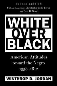 White over Black : American Attitudes toward the Negro, 1550-1812 (Published by the Omohundro Institute of Early American History and Culture and the University of North Carolina Press) （2ND）
