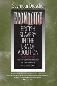 Econocide : British Slavery in the Era of Abolition （2ND）
