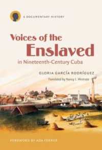 Voices of the Enslaved in Nineteenth-Century Cuba : A Documentary History (Latin America in Translation)