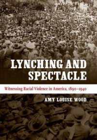 Lynching and Spectacle : Witnessing Racial Violence in America, 1890-1940 (New Directions in Southern Studies)