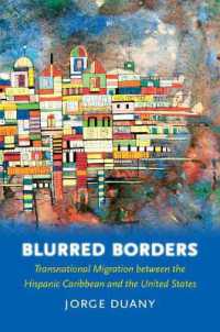 Blurred Borders : Transnational Migration between the Hispanic Caribbean and the United States