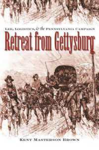 Retreat from Gettysburg : Lee, Logistics, and the Pennsylvania Campaign (Civil War America)
