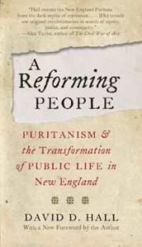 A Reforming People : Puritanism and the Transformation of Public Life in New England
