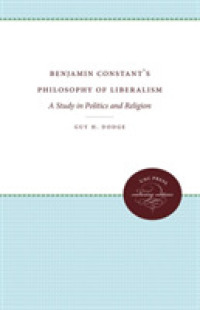 Benjamin Constant's Philosophy of Liberalism : A Study in Politics and Religion