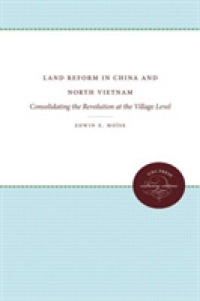 Land Reform in China and North Vietnam : Consolidating the Revolution at the Village Level (Unc Press Enduring Editions)