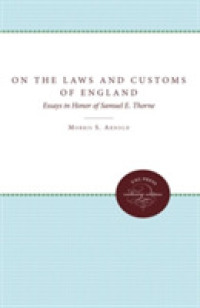On the Laws and Customs of England : Essays in Honor of Samuel E. Thorne (Studies in Legal History)