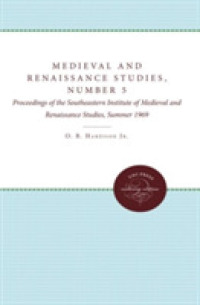 Medieval and Renaissance Studies, Number 5 : Proceedings of the Southeastern Institute of Medieval and Renaissance Studies, Summer 1969