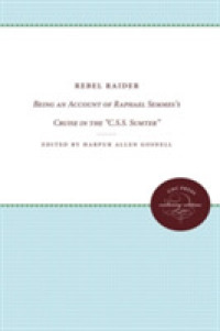 Rebel Raider : Being an Account of Raphael Semmes's Cruise in the 'C.S.S. Sumter