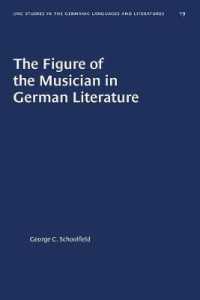 The Figure of the Musician in German Literature (University of North Carolina Studies in Germanic Languages and Literature)