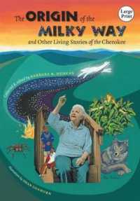 The Origin of the Milky Way and Other Living Stories of the Cherokee （Large Print）