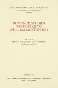 Romance Studies Presented to William Morton Dey (North Carolina Studies in the Romance Languages and Literatures)