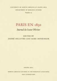 Paris En 1830 : Journal De Juste Olivier (North Carolina Studies in the Romance Languages and Literatures)