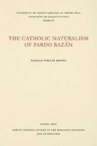 The Catholic Naturalism of Pardo Bazán (North Carolina Studies in the Romance Languages and Literatures)