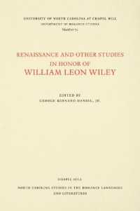 Renaissance and Other Studies in Honor of William Leon Wiley (North Carolina Studies in the Romance Languages and Literatures)
