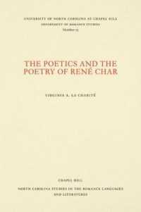 The Poetics and the Poetry of René Char (North Carolina Studies in the Romance Languages and Literatures)
