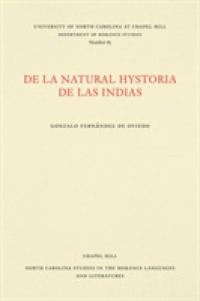 De La Natural Hystoria De Las Indias (North Carolina Studies in the Romance Languages and Literatures)