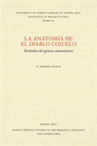 La Anatomía De El Diablo Cojuelo : Deslindes Del Género Anatomastíco (North Carolina Studies in the Romance Languages and Literatures)