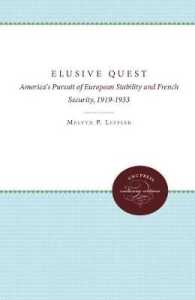 The Elusive Quest : America's Pursuit of European Stability and French Security, 1919-1933
