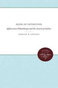 Seeds of Extinction : Jeffersonian Philanthropy and the American Indian (Published by the Omohundro Institute of Early American History and Culture and the University of North Carolina Press)