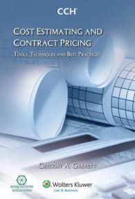 Cost Estimating and Contract Pricing : Tools, Techniques and Best Practices