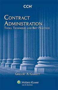 Contract Administration : Tools, Techniques, and Best Practices