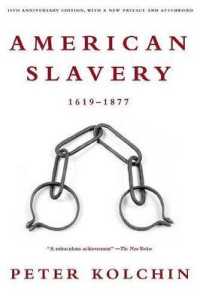 American Slavery, 1619-1877 （Revised, 10th Anniversary）