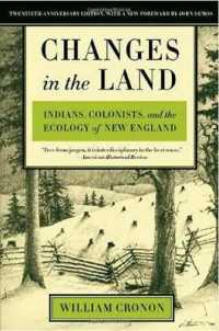 Changes in the Land : Indians, Colonists, and the Ecology of New England