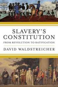 Slavery's Constitution : From Revolution to Ratification