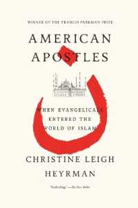 American Apostles : When Evangelicals Entered the World of Islam