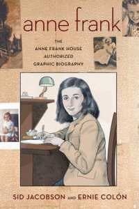 Anne Frank : The Anne Frank House Authorized Graphic Biography