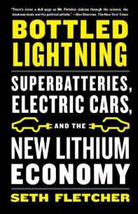 Bottled Lightning : Superbatteries, Electric Cars, and the New Lithium Economy