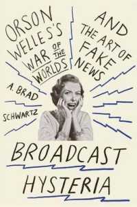 Broadcast Hysteria : Orson Welles's War of the Worlds and the Art of Fake News