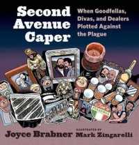 Second Avenue Caper : When Goodfellas, Divas, and Dealers Plotted against the Plague