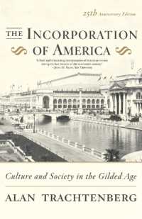 The Incorporation of America : Culture and Society in the Gilded Age （25TH）