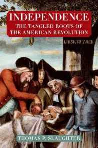 Independence : The Tangled Roots of the American Revolution