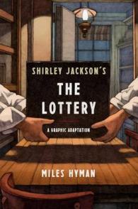 Shirley Jackson's 'The Lottery' : The Authorized Graphic Adaptation