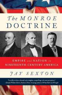 The Monroe Doctrine : Empire and Nation in Nineteenth-Century America
